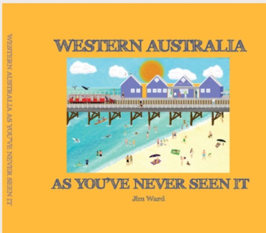 Image of Western Australia As Youve Never Seen It Jim Ward