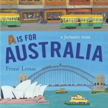 Image for A is for Australia (HC) | Frane Lessac