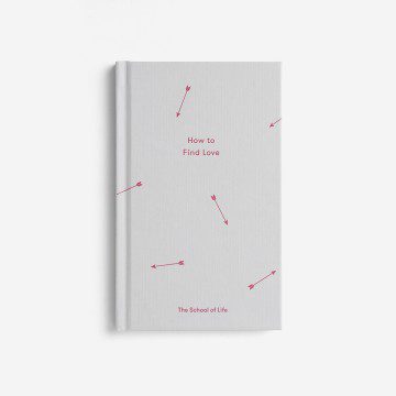 Image for How To Find Love: The School of Life