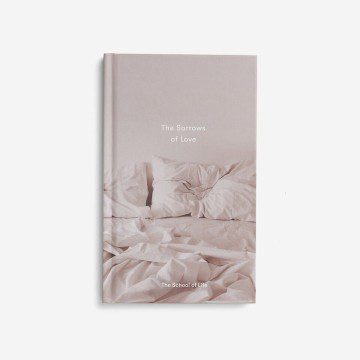 Image for The Sorrows of Love: The School of Life