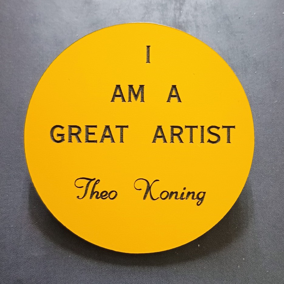 Image of Badge | I AM A GREAT ARTIST - Theo Koning