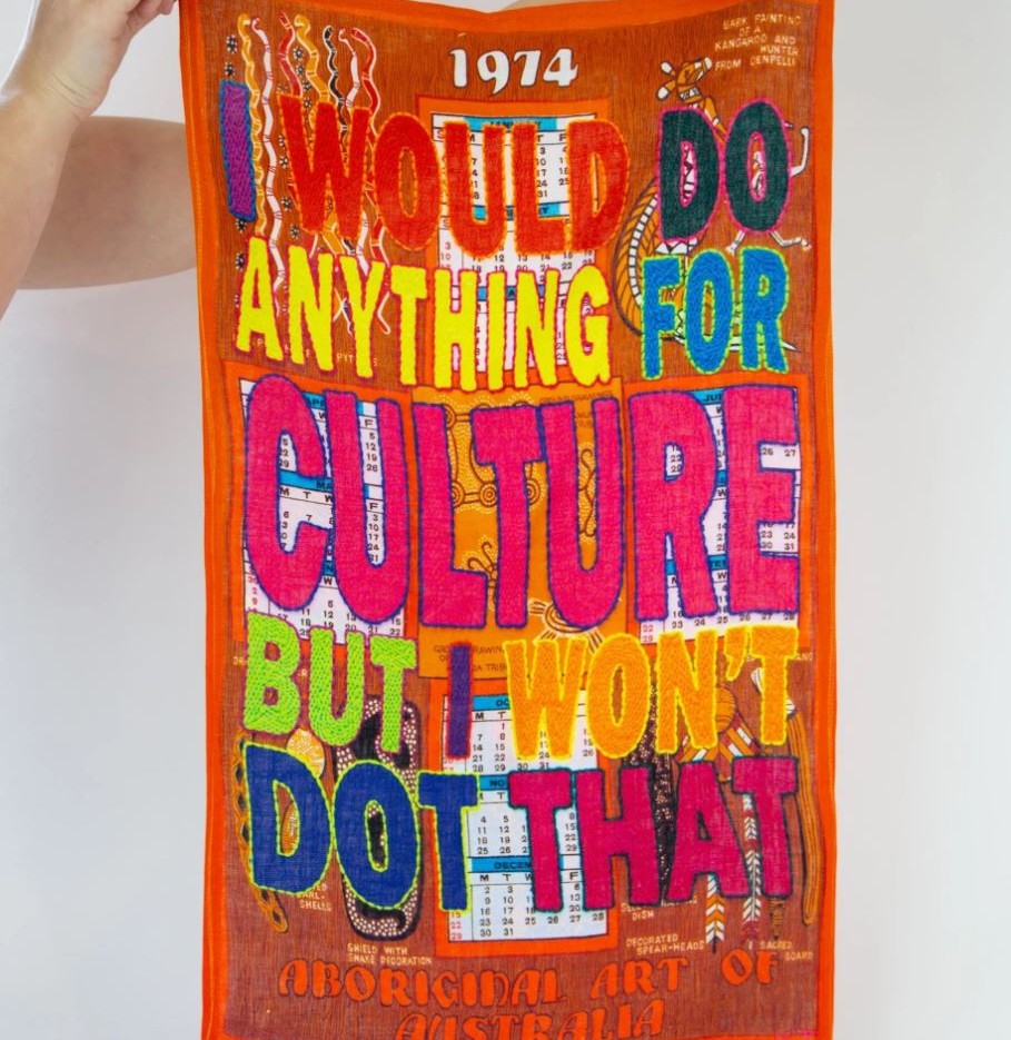 Image of TDD Teatowel | I Would Do Anything For Culture But I Won't Do That x Kait James