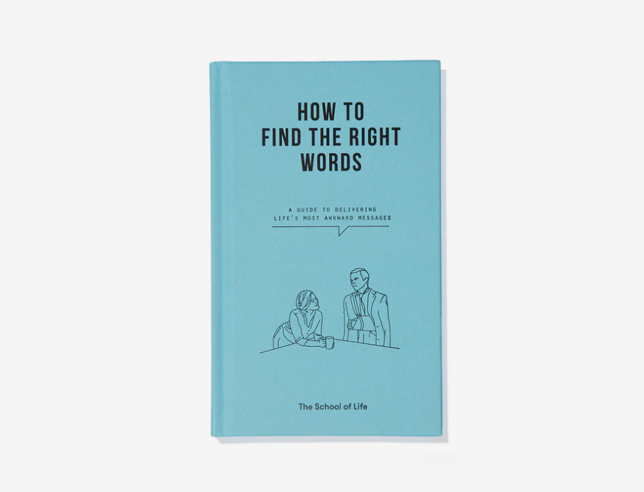 Image of How To Find the Right Words | The School of Life